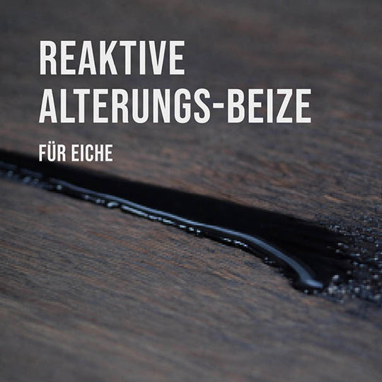 Reaktive Alterungsbeize für Eiche – erzeugt natürliche, tiefenwirksame Farbveränderungen im Holz.